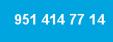 951 414 77 14 951 414 77 14